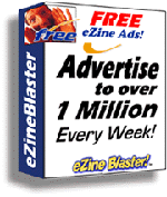 How to Blast FREE EZINE ADS to over 1,000,000 subscribers for FREE!